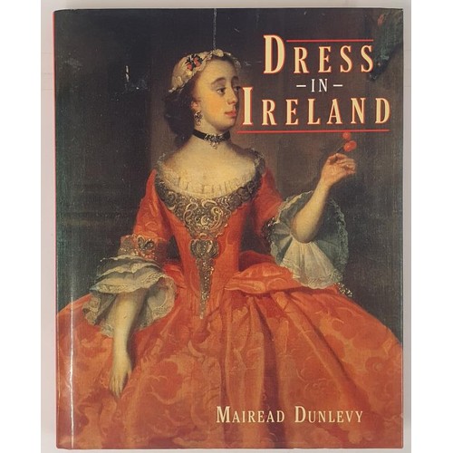 660 - Dunlevy, M. Dress in Ireland, 1989. Fine in jacket. Standard modern work - covers early to modern pe... 