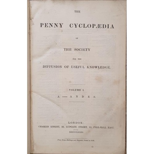 688 - Penny Cyclopaedia of the Society for the Diffusion of Useful Knowledge. 1833-1843, 27 vols. bound in... 