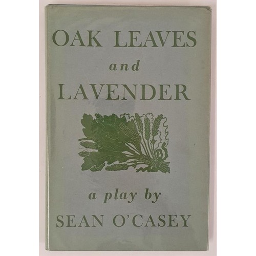 697 - O’Casey, Sean Oak Leaves and Lavender, 1946. Fine in dust jacket. Lovely copy, rare in this co... 