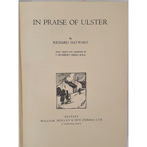42 - In Praise Of Ulster Hayward, Richard (drawings by J. Humbert Craig) Published by William Mullan &... 