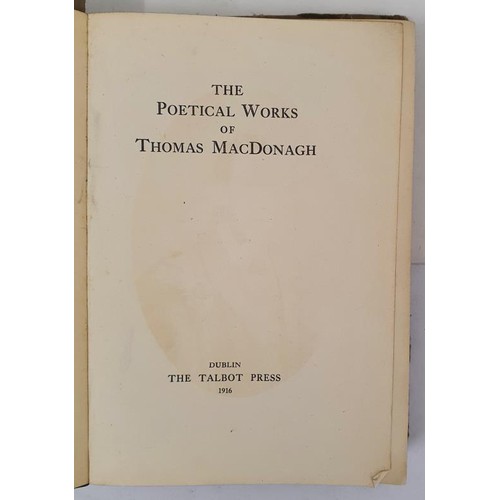 48 - The Poetical Works of Thomas MacDonagh MacDonagh, Thomas Published by The Talbot Press, 1916 Dust Ja... 