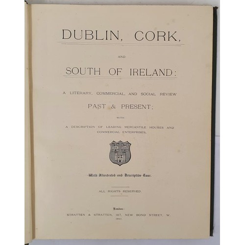 61 - Dublin, Cork and the South of Ireland. Stratten & Stratten. Published by London, Stratten and St... 