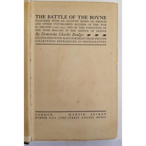 67 - Demetrius C. Boulger. The Battle of The Boyne. 1911. 1st. Illustrated. Original green cloth, gilt sp... 