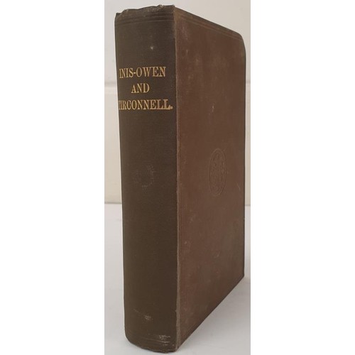 75 - Inis-Owen and Tirconnell: Being Some Account of Antiquities and Writers of the County of Donegal Wil... 