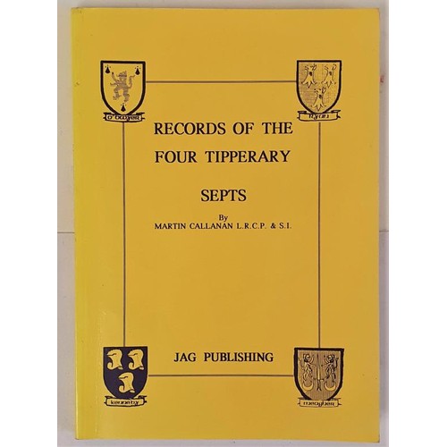 77 - Records of the Four Tipperary Septs by Martin Callanan, 1995 Jag Publishing