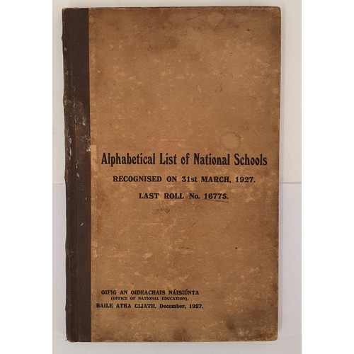 84 - Irish:Alphabetical List of National Schools. Recognised on 31st March 1927. Last Roll No. 16775