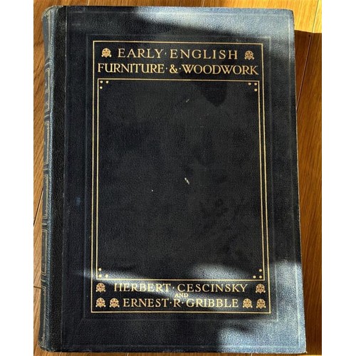 106 - Early English Furniture and Woodwork by Herbert Cescinsky and Ernest R Gribble Vol 2 1922. A large c... 