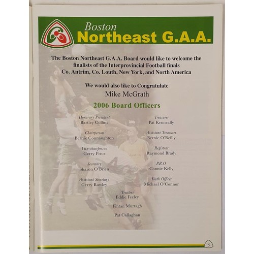 117 - Boston GAA: Hosts the 2006 M Donnelly Interprovincial Football Final; Owen Treacy Cup Final/ Ulster ... 