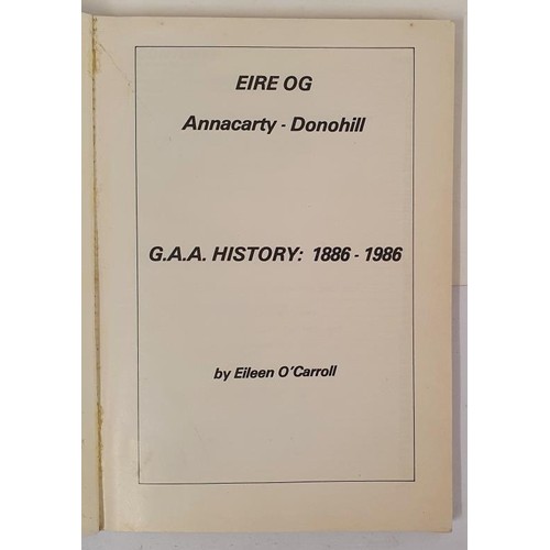 121 - GAA: Eire Og - Annacarty - Donohill, GAA History 1886 - 1986 by Eileen O' Carroll, 1987