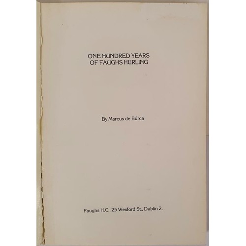 122 - GAA; One Hundred Years of Faughs Hurling by Marcus de Búrca