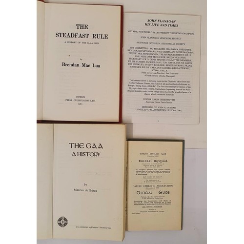 134 - The Steadfast Rule. History of GAA Ban by Mac Lua. 1967; Cumann Luthchleas Gael Treorai Oifigiuil. O... 