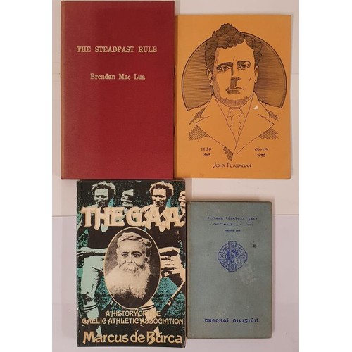 134 - The Steadfast Rule. History of GAA Ban by Mac Lua. 1967; Cumann Luthchleas Gael Treorai Oifigiuil. O... 