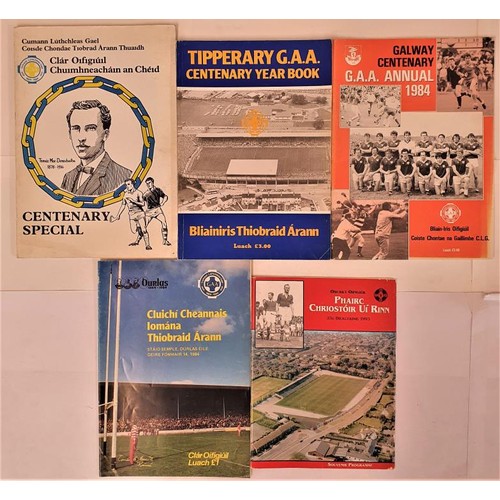 153 - GAA: Galway Centenary GAA Annual 1984; Tipperary GAA Centenary Year Book plus 3 others (5)