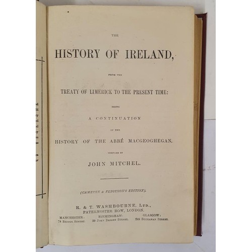 167 - The History of Ireland - From the Treaty of Limerick to the Present Time: Being a Continuation of th... 