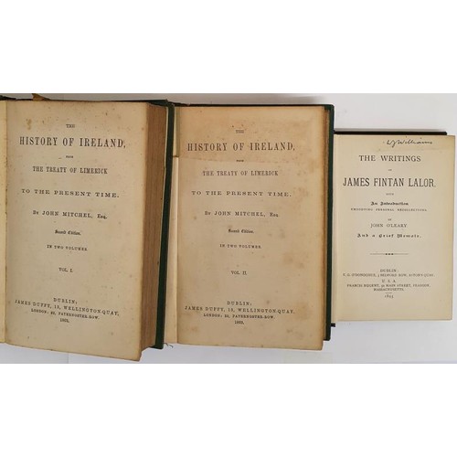 189 - John Mitchell, The History of Ireland, 2 vols, 2nd ed 1869, green embossed cloth, 8vo. The Writings ... 