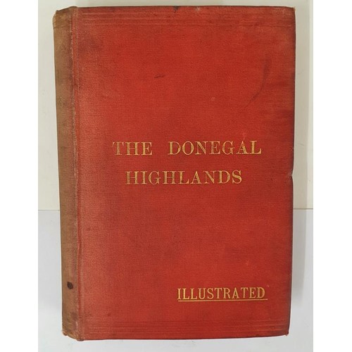 190 - The Donegal Highlands. Illustrated Edition, Recast and Enlarged by Rev. Dr. MacDevitt. Dublin, Sealy... 