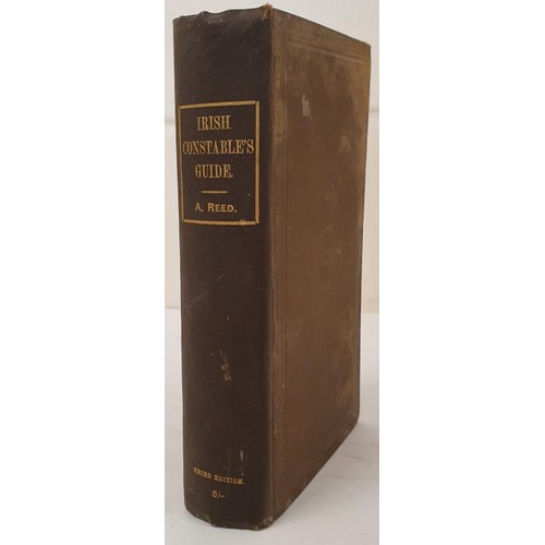 192 - The Irish Constable's Guide by Sir Andrew Reed. Alex Thom 1895