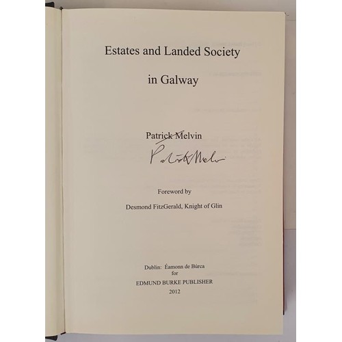 212 - Estates and Landed Society in Galway. Melvin, Patrick Published by Edmund Burke, Dublin, 2013