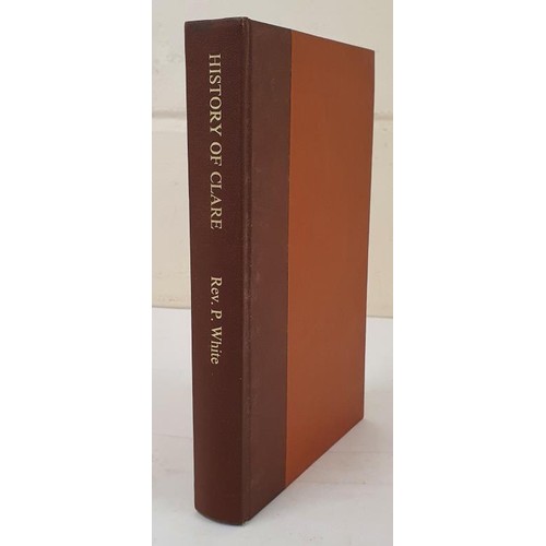 475 - History of Clare and the Dalcassian Clans of Tipperary, Limerick and Galway, with an Ancient and Mod... 