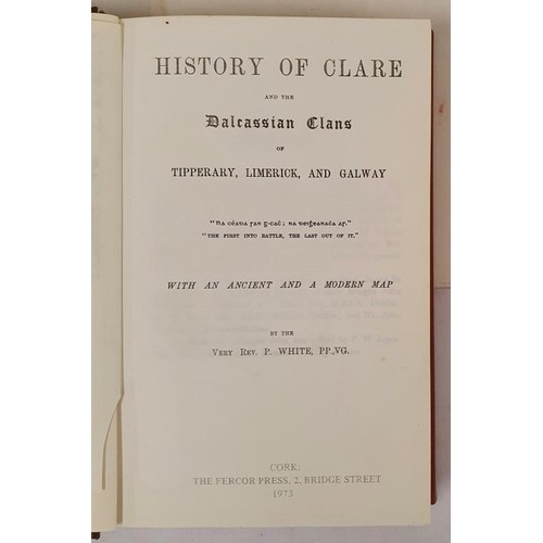 475 - History of Clare and the Dalcassian Clans of Tipperary, Limerick and Galway, with an Ancient and Mod... 