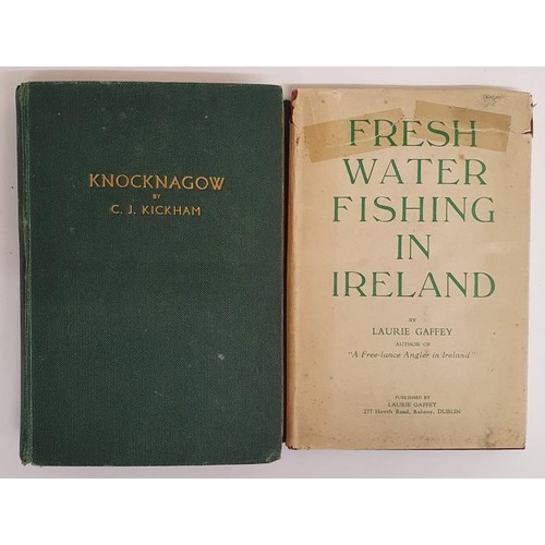 681 - Charles J. Kickham. Knocknagow. C. 1930 and L. Gaffney. Fresh Water Fishing in Ireland (2)