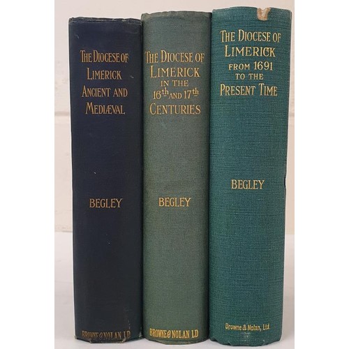 686 - Begley, John Canon. 3 Vols. The Diocese Of Limerick Ancient And Medieval. Brown & Nolan, 1906 (e... 