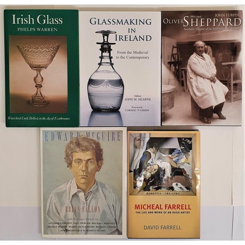 748 - Phelps Warren, Irish Glass, 8vo, dj, 1981, revised and best ed. John Hearne, Glass Making in Ireland... 