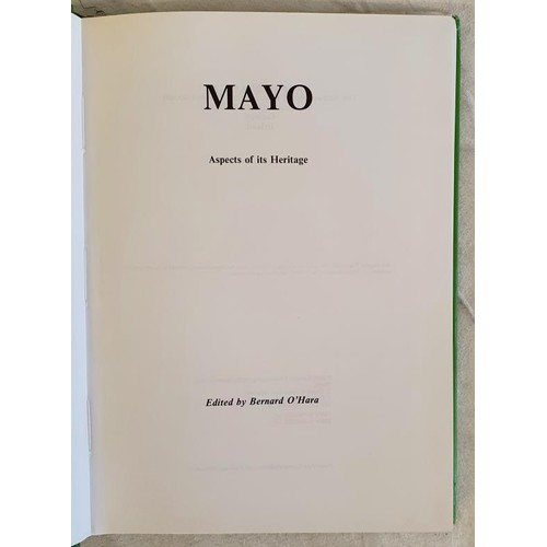 28 - Mayo: Aspects of Its Heritage Bernard O'Hara Published by Archaeological,Historical and Folklore Soc... 