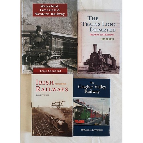 69 - Irish Railway Interest: The Clogher Valley Railway by Edward M Patterson; The Trains Long Departed -... 