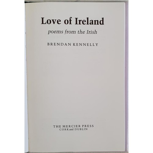 103 - Love of Ireland : Poems from the Irish [SIGNED Limited Edition] Kennelly, Brendan Published by Merci... 