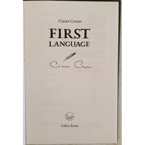 113 - Ciaran Carson; First Language, SIGNED first edition, first print HB, Gallery Press 1993