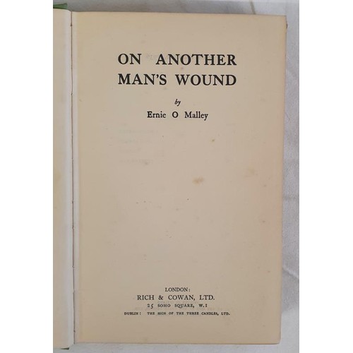 114 - On Another Man’s Wound by Ernie O’Malley. London, Rich & Cowan. First Published. 193... 