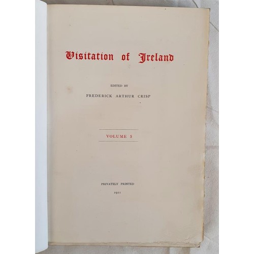 127 - Visitation of Ireland edited by Frederick Arthur Crisp. Volume 5. Privately Printed in edition of 25... 