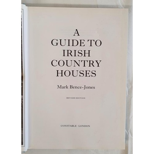 131 - A Guide to Irish Country Houses, Bence-Jones, Mark Published by Constable, 1990. HB, DJ