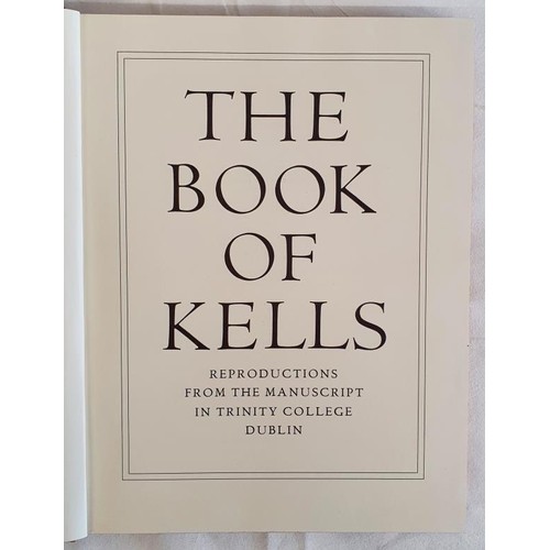 132 - The Book of Kells with a Study of the Manuscript by Francoise Henry. Thames & Hudson, [1974]. em... 