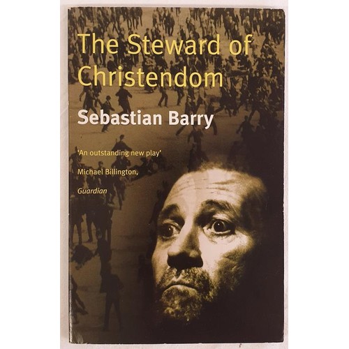 138 - Sebastian Barry; The Stewart of Christendom, SIGNED first edition, later print, PB, Royal Court Thea... 