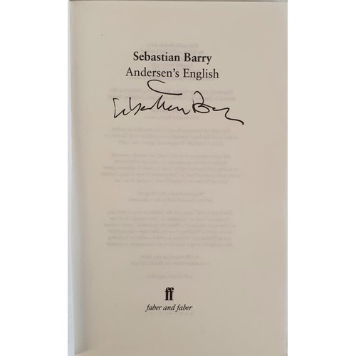 139 - Sebastian Barry; Andersen’s English, SIGNED first edition, later print PB, Faber 2010