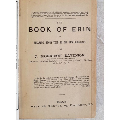 149 - The Book of Erin or Ireland's Story Told to the New Democracy J Morrison Davidson Published by Willi... 