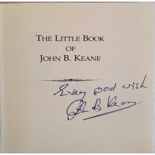 155 - The Little Book of John B. Keane. John B. Keane Published by Mercier Press 2000. SIGNED