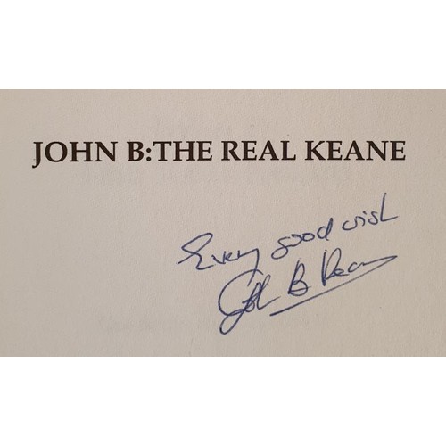 161 - John B.: The Real Keane, a Biography. Smith, Gus; Hickey, Des, reprint 1992. SIGNED by John B Keane