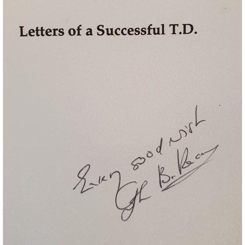 162 - John B Keane, Letters of a Successful T.D. SIGNED 1992