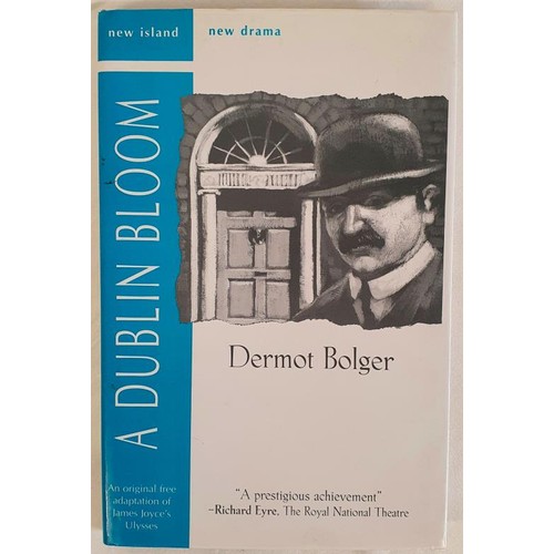 185 - Dermot Bolger; A Dublin Bloom, SIGNED limited edition, one of 250, HB, New Island 1994