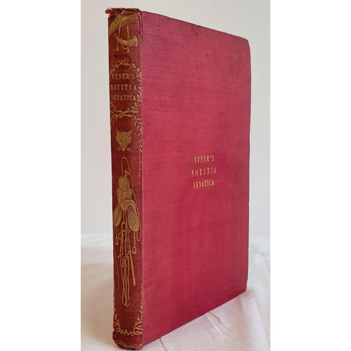 190 - Robert Vyner, Notitia Venatica, a Treatise on Fox Hunting, 1847, large 8vo, red embossed cloth with ... 