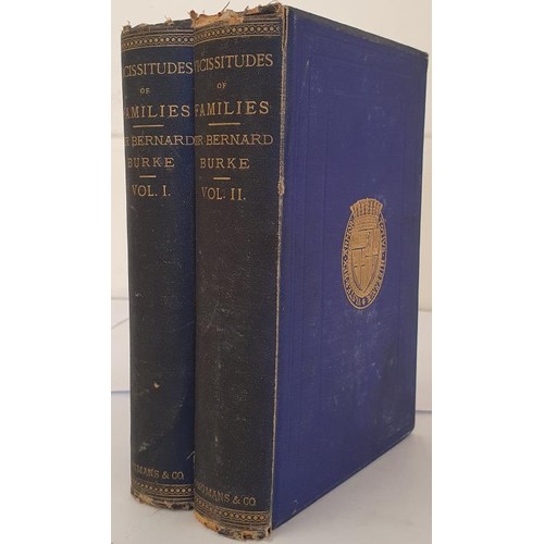 194 - Vicissitudes of Families - 2 volumes, by Sir Bernard Burke, Published by London: Longmans, Green &am... 