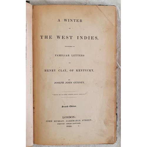 197 - A Winter in the West Indies described in Familiar Letters to Henry Clay of Kentucky GURNEY, Joseph J... 