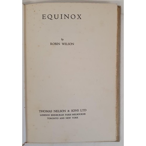 203 - Robin Wilson. Equinox. 1937. 1st d.j. With 11 pages of manuscript poems by Wilson (Belfast poet). Ra... 