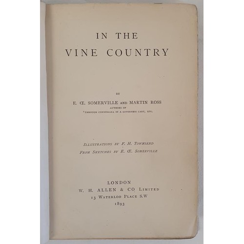 239 - Somerville & Ross. In The Vine Country. 1893. 1st. Sketches by Edith OE. Somerville. Original gi... 