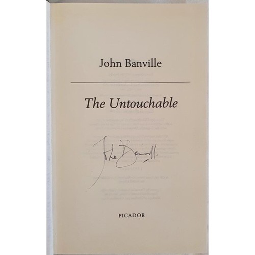 268 - John Banville; The Untouchable, SIGNED first edition, first print HB, Picador 1997