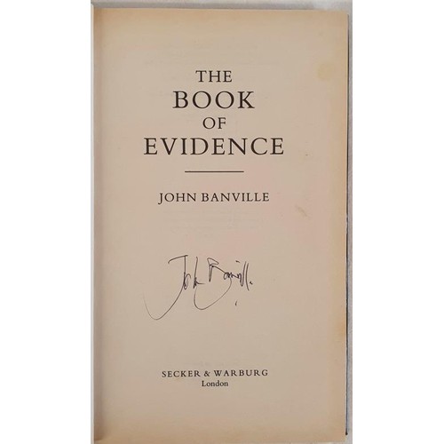 270 - John Banville; The Book of Evidence, SIGNED first edition, first print HB, Secker & Warburg 1989