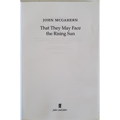 286 - John McGahern; That They May Face The Rising Sun, Uncorrected proof, Faber 2001